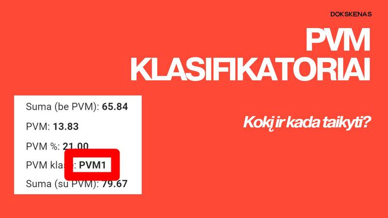 PVM klasifikatorius: kada kokį kodą naudoti?